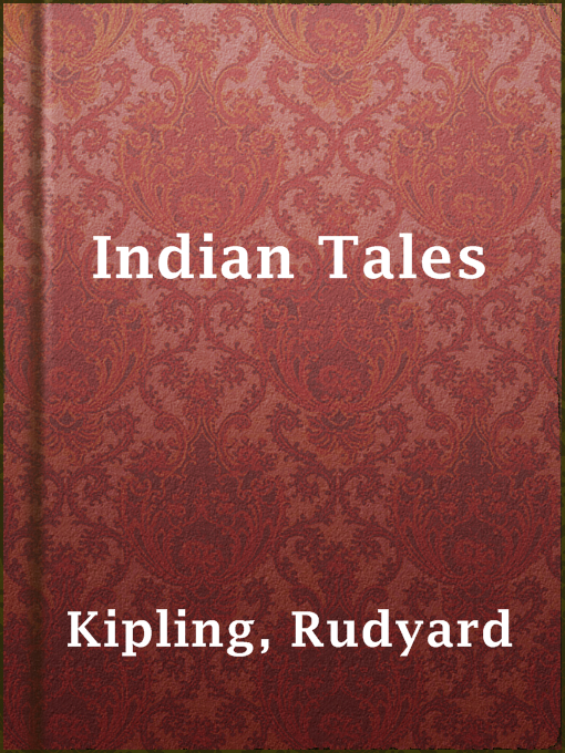 Title details for Indian Tales by Rudyard Kipling - Available
